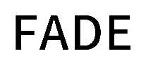 FADE