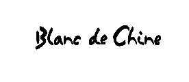 ԴBlancdeChine