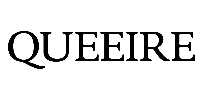 QUEEIRE