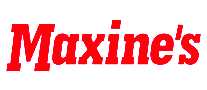 MAXINE'S
