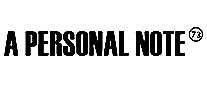 A PERSONAL NOTE 73ʿװ